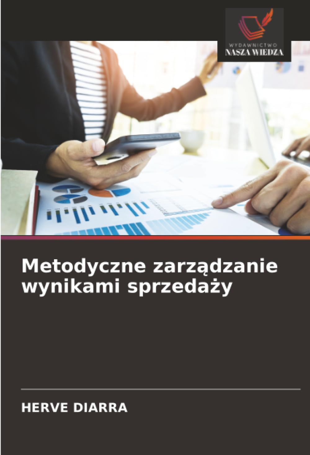 Metodyczne zarządzanie wynikami sprzedaży