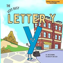 The Very Busy Letter Y (Phonics Read-Alouds Series)