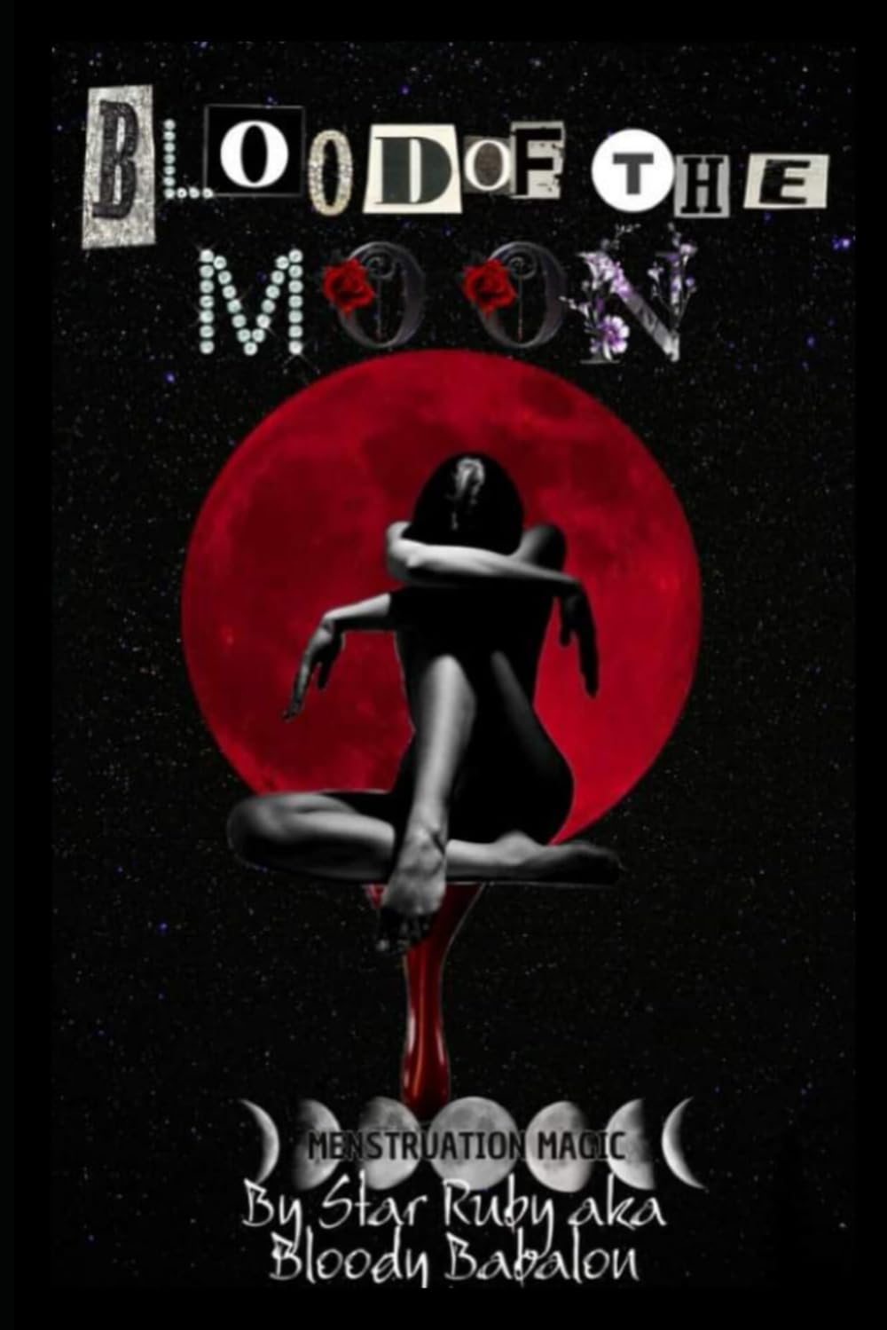 BLOOD OF THE MOON: MENSTRUATION BLOOD