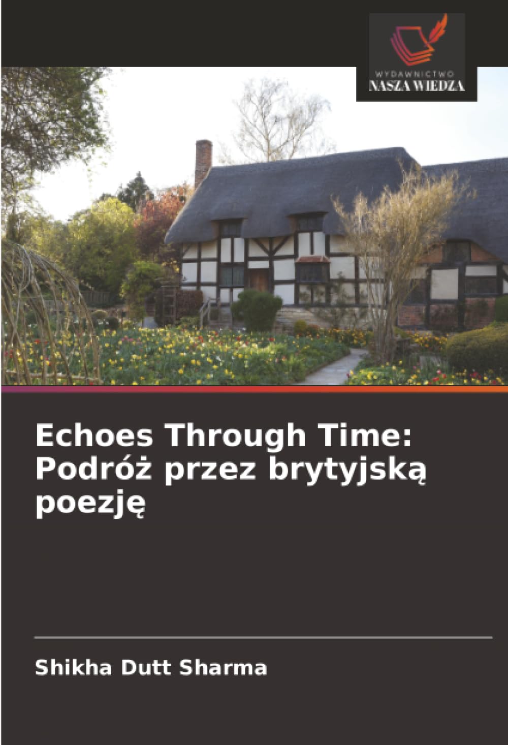 Echoes Through Time: Podróż przez brytyjską poezję: Podróż przez brytyjską poezję
