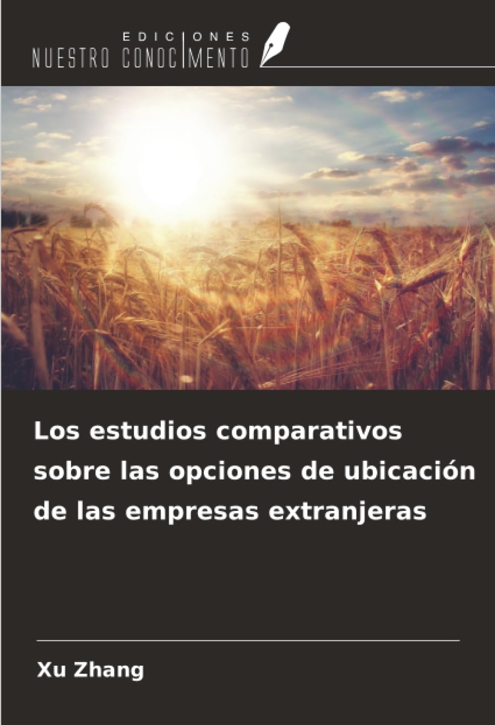 Los estudios comparativos sobre las opciones de ubicación de las empresas extranjeras