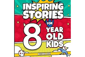 Inspiring Stories For 8 Year Old Kids: Uncover Courage, Self-Love, Confidence, and...