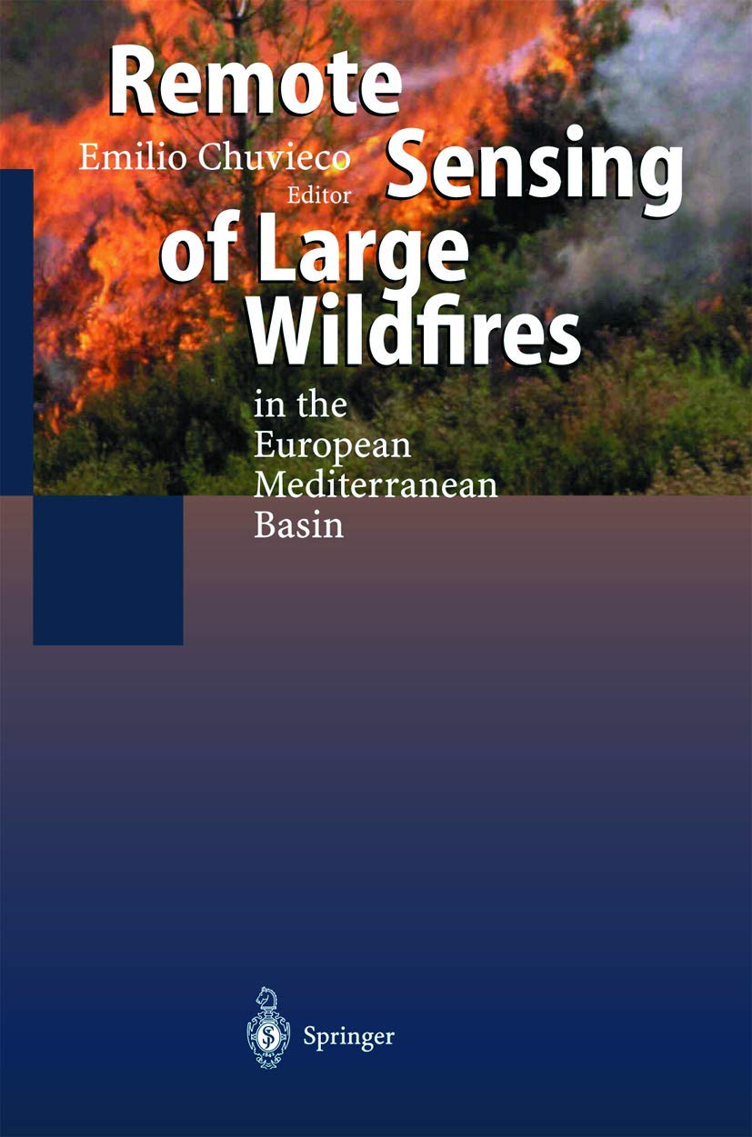 Remote Sensing of Large Wildfires: in the European Mediterranean Basin