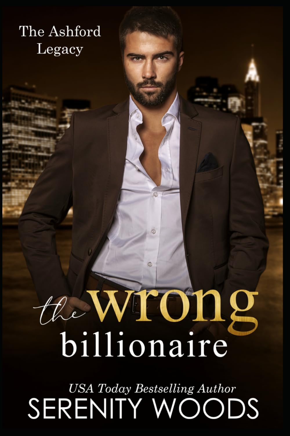 The Wrong Billionaire: 1 (The Ashford Legacy)