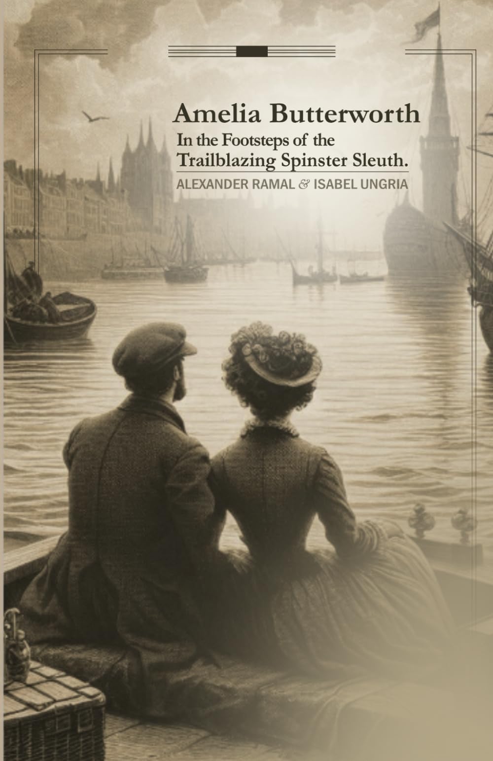 Amelia Butterworth: In the Footsteps of the Trailblazing Spinster Sleuth Paperback – 8 October 2024