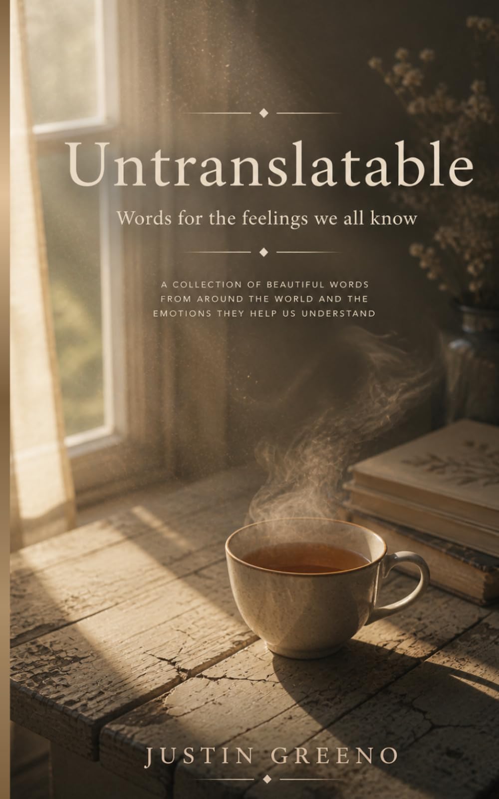 Untranslatable: Words for the feelings we all know