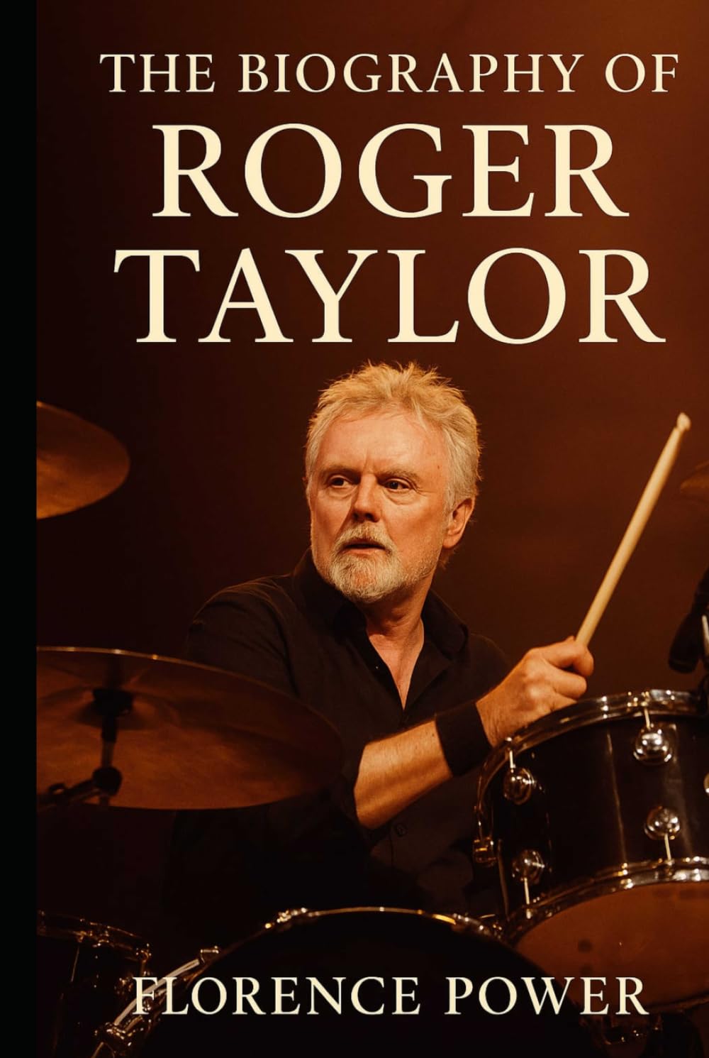 The Biography of Roger Taylor: The Songwriter Who Refused Silence