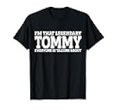 Tommy Personal Name Funny Tommy T-Shirt