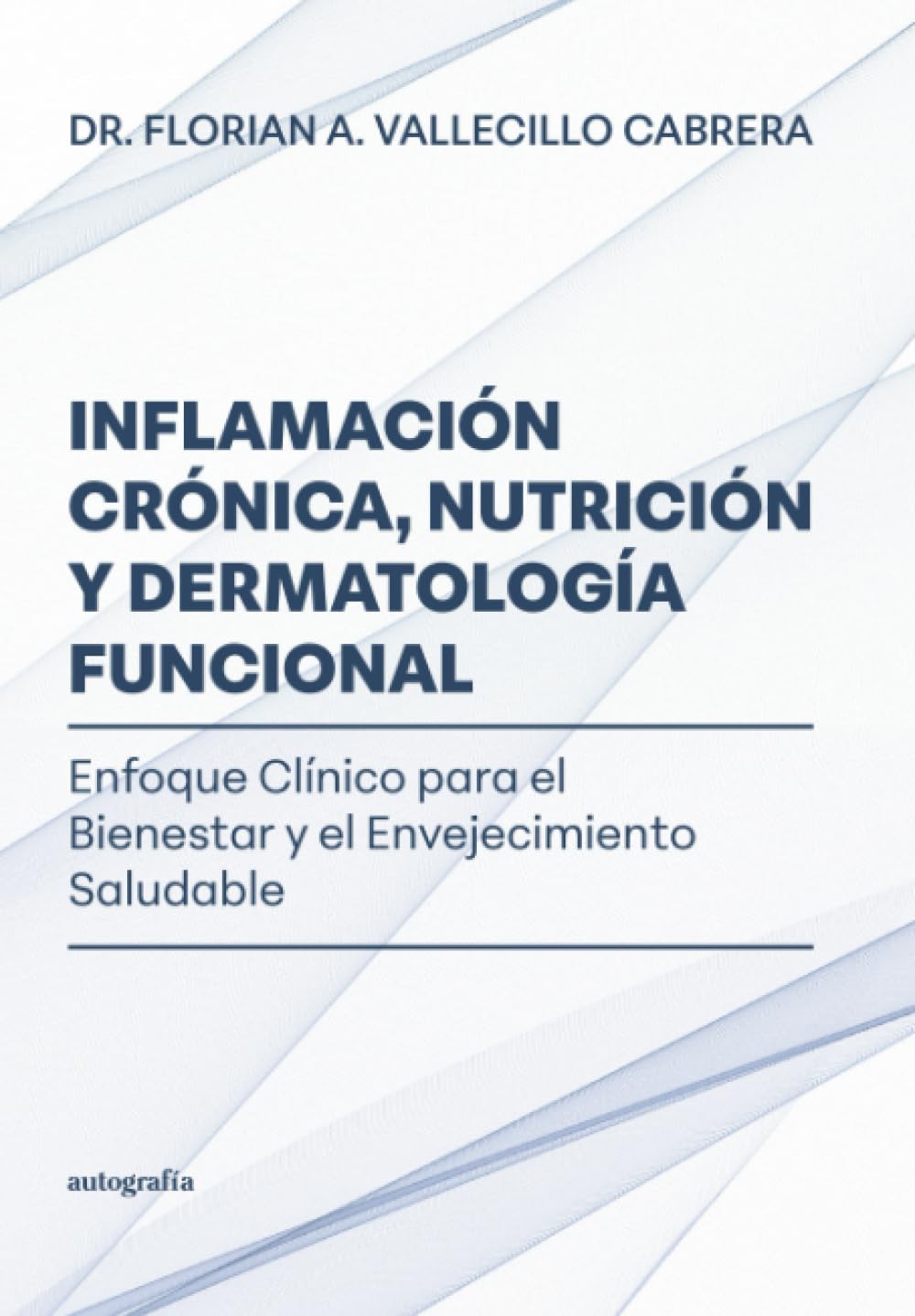 Inflamación crónica, nutrición y dermatología funcional