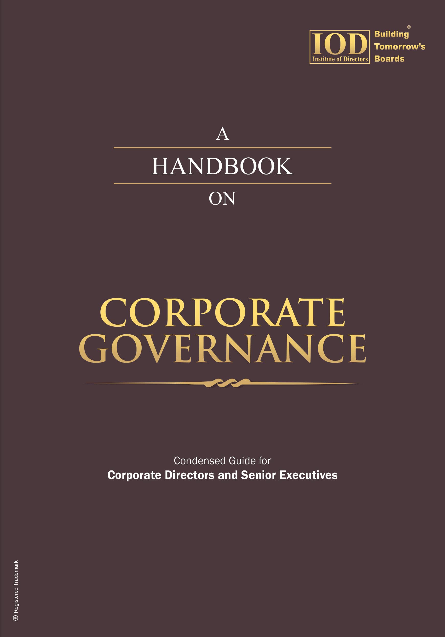 IOD's Handbook on ESG (Environmental, Social & Governance) || Condensed guide for Corporate Professionals, Academician & Executive Management (Latest Edition) by the Institute of Directors, India
