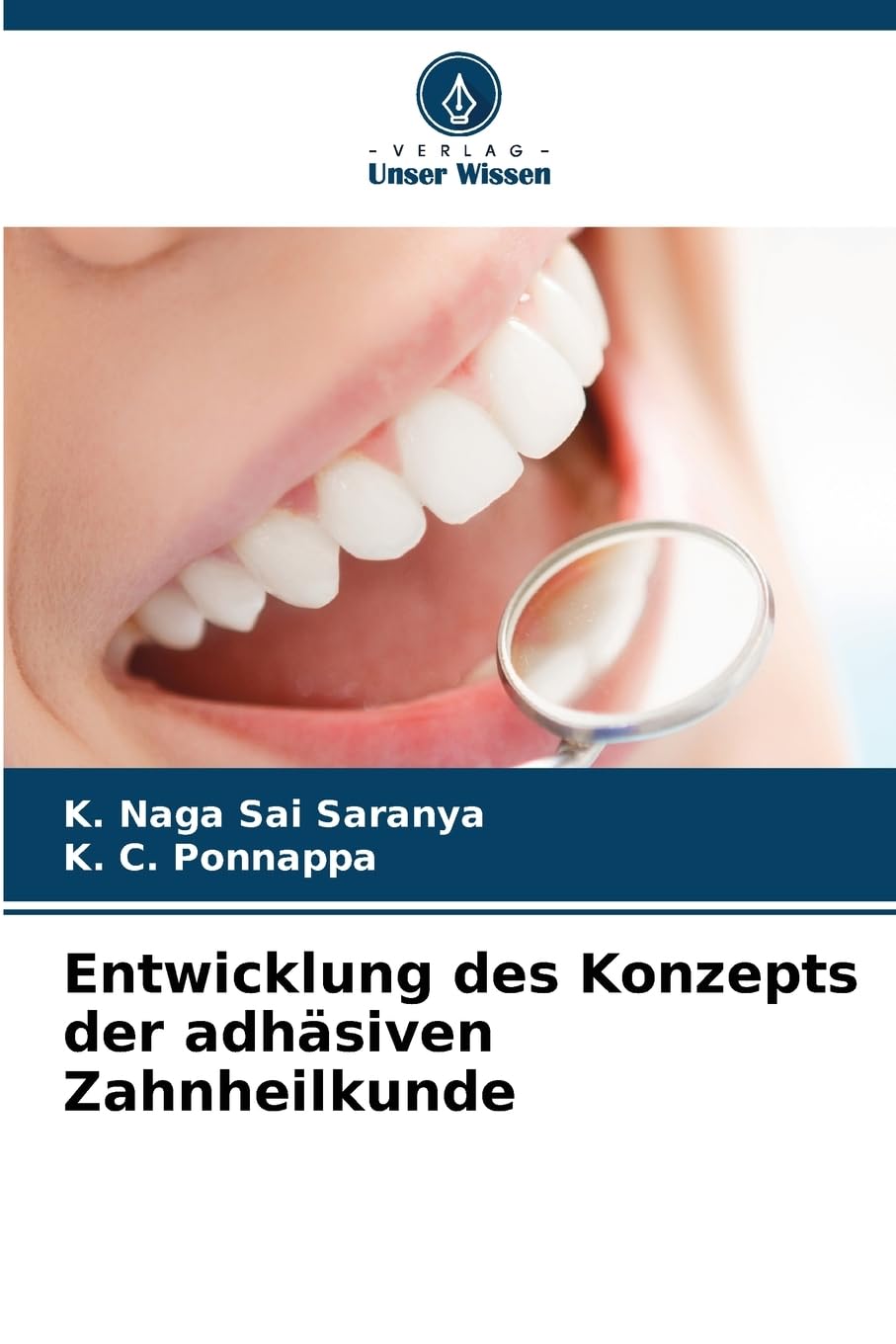 Entwicklung des Konzepts der adhäsiven Zahnheilkunde