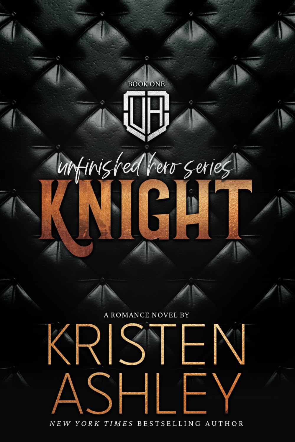 Knight: Volume 1 (The Unfinished Hero Series)