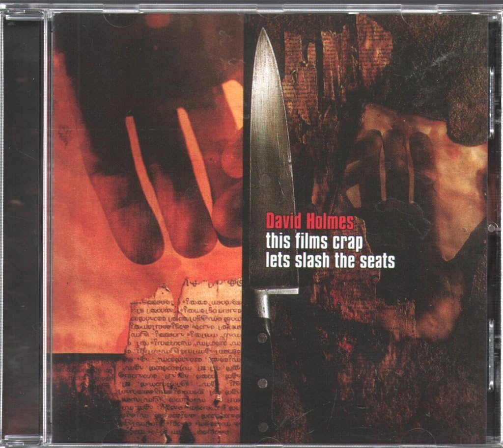 This Films Crap: Let's Slash The Seats [Audio CD] David Holmes