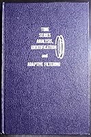 Time series analysis: Identification and adaptive filtering 088275713X Book Cover