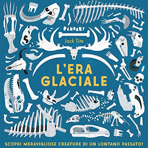  L\'era glaciale. Ediz. a colori
