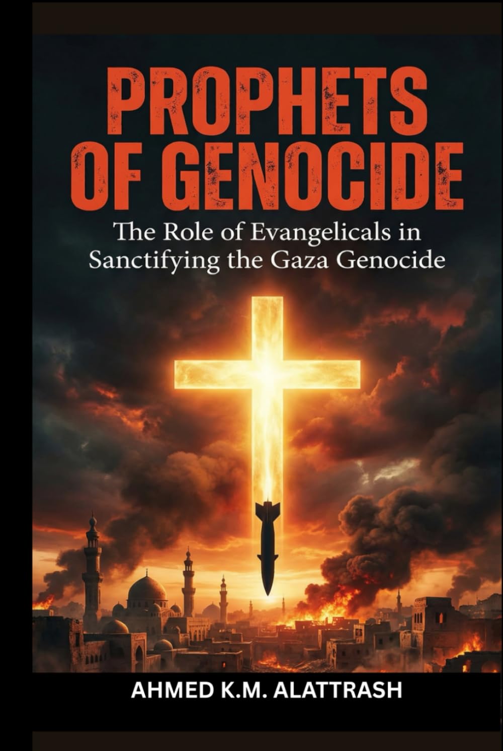 PROPHETS OF GENOCIDE: The Role of Evangelicals in Sanctifying the Gaza Genocide