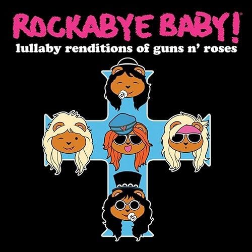 Rockabye Baby Lullaby Renditions of Guns N Roses