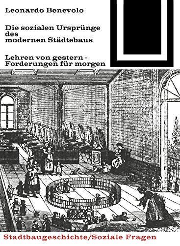 Die sozialen Ursprünge des modernen Städtebaus Bauwelt Fundamente 29 livre urbanisme sociologie