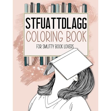 STFUATTDLAGG Coloring Book For Smutty Book Lovers