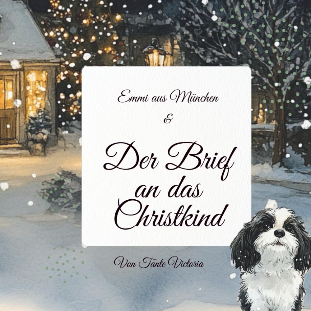 Emmi aus München: Der Brief an das Christkind