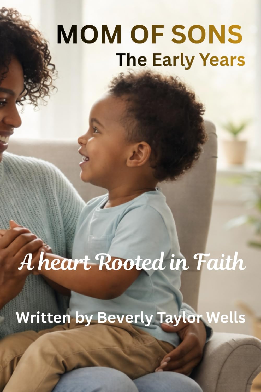 Mom of Sons: The Early Years (Mom of Sons Devotional Series)