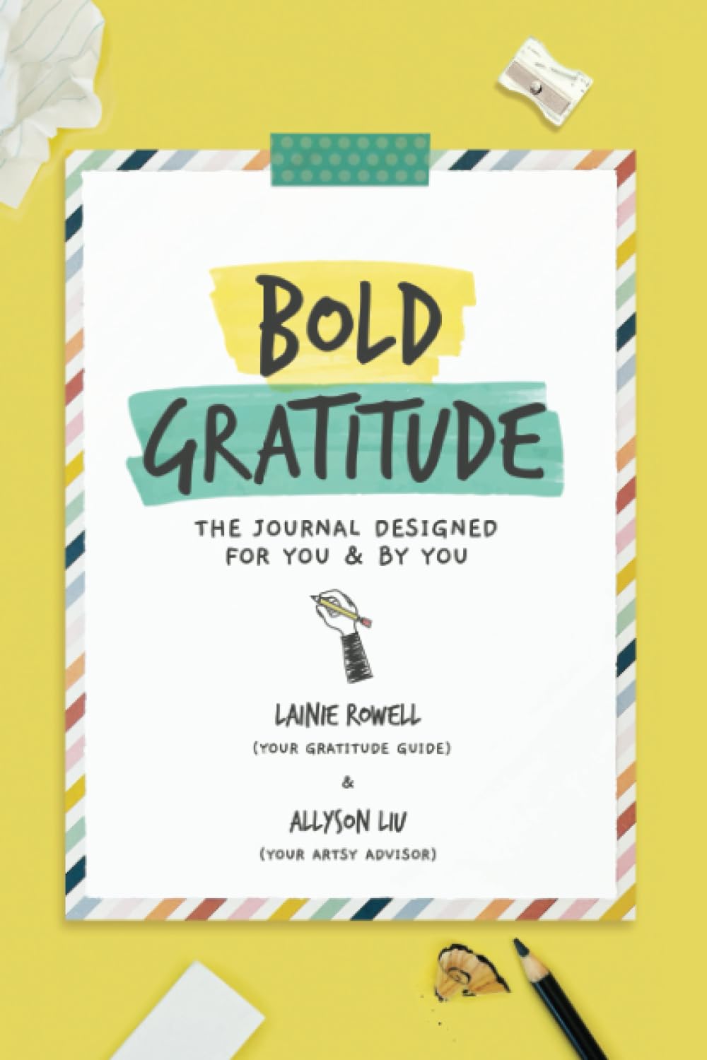 Bold Gratitude: The Journal Designed for You and by You