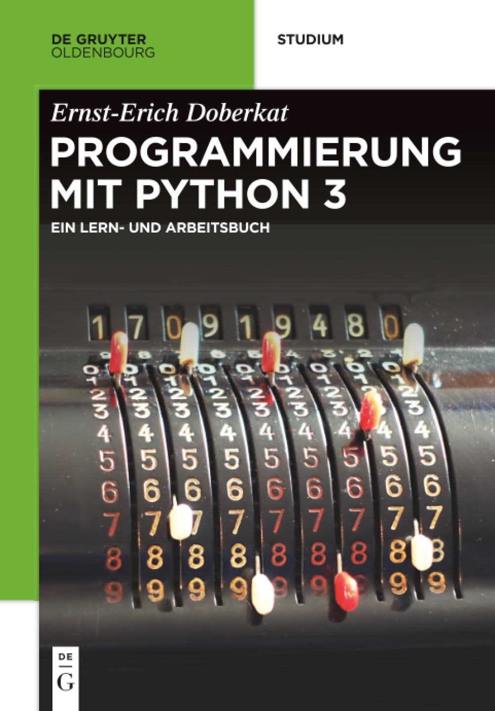 Python 3: Ein Lern- und Arbeitsbuch (De Gruyter Studium)