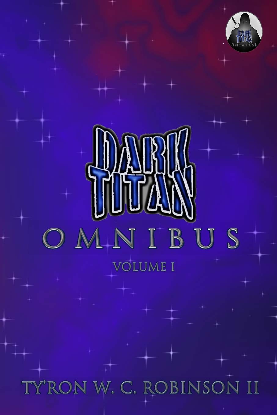 Dark Titan Universe Omnibus: Volume 1