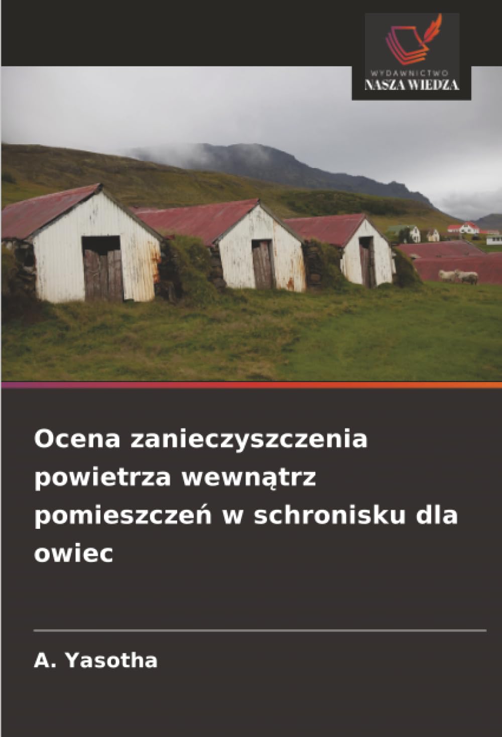 Ocena zanieczyszczenia powietrza wewn¿trz pomieszcze¿ w schronisku dla owiec