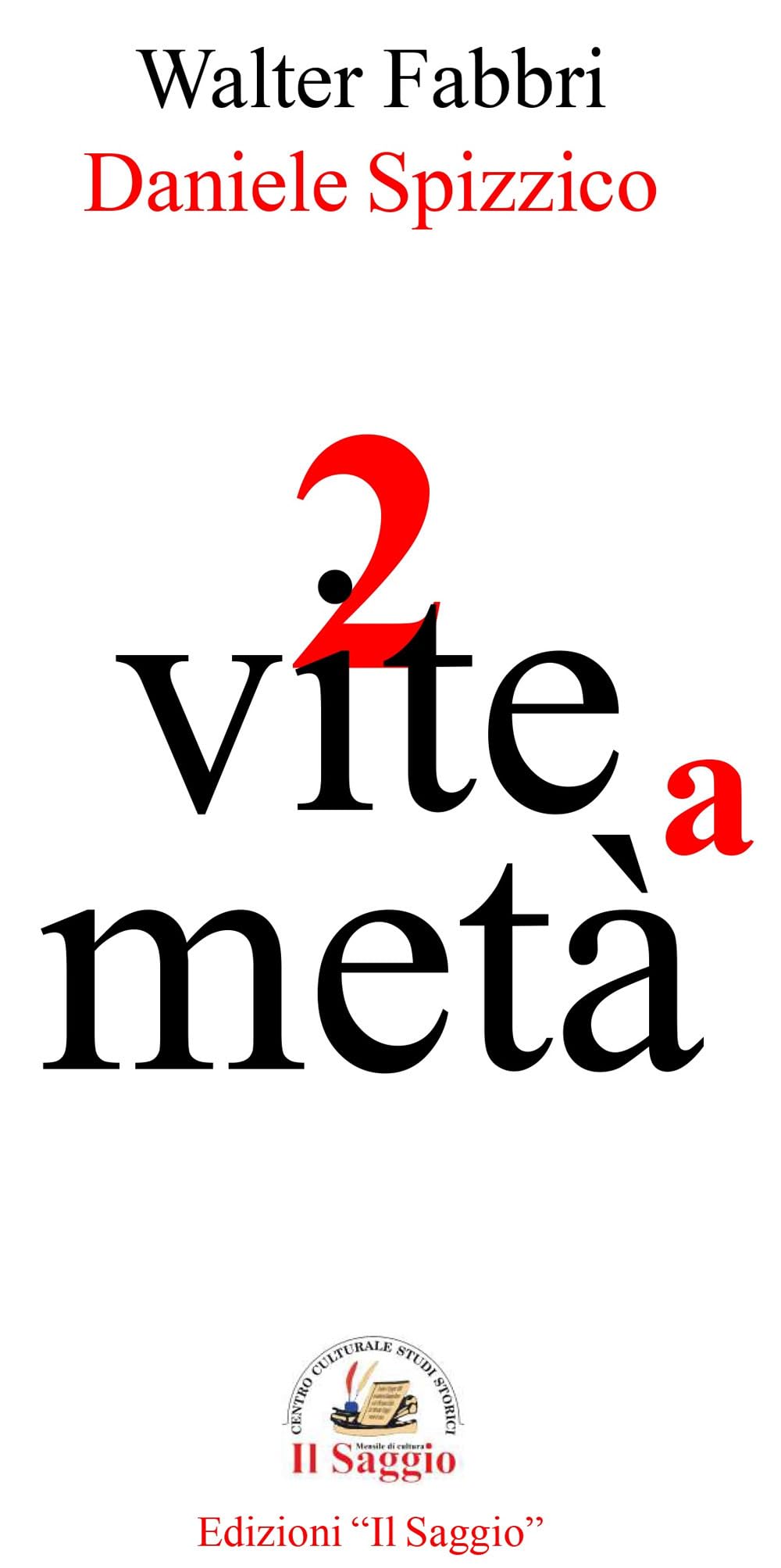 2 Vite A Metà - 4