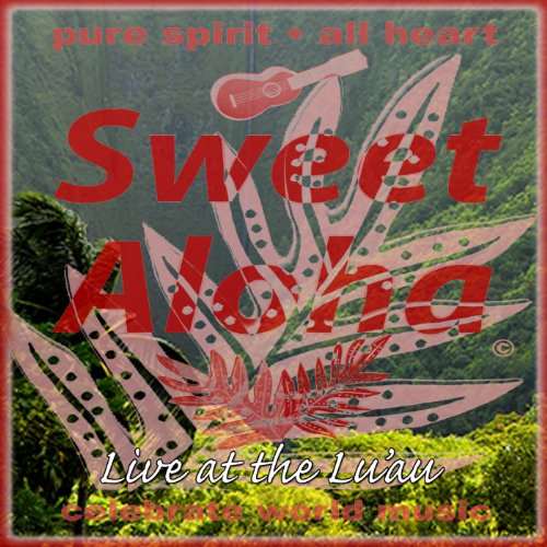 Amazon.co.jp Sweet Aloha Live at the Lu'au! Sweet Aloha & Iwalani