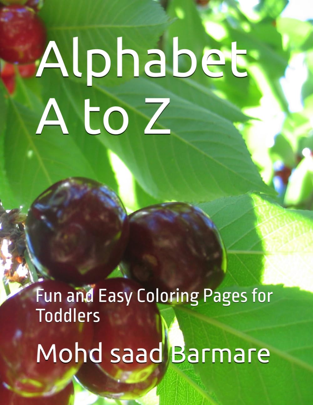 Alphabet A to Z: Fun and Easy Coloring Pages for Toddlers