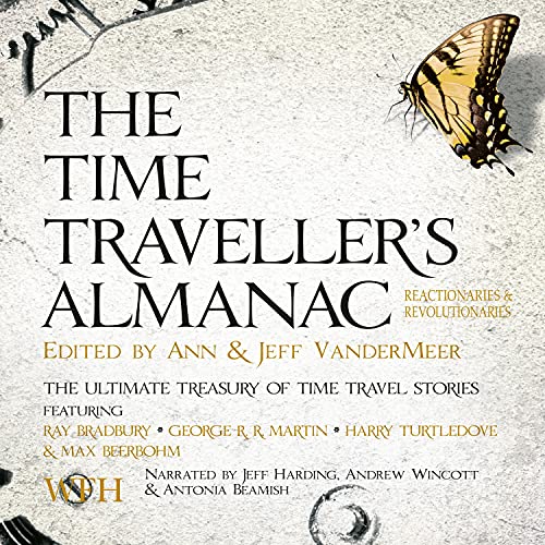 Reactionaries & Revolutionaries The Time Traveller's Almanac, Volume 2