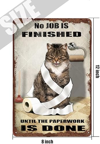 Miniatura 2 de Cartel de hojalata de baño con diseño de gato con texto en inglés "No Job is Finish" para inodoro, baño, jardín, bar, granja, patio, garaje, club,