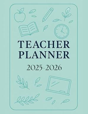 Teacher Planner 2025-2026: An All-in-One Academic Year Organizer for ...