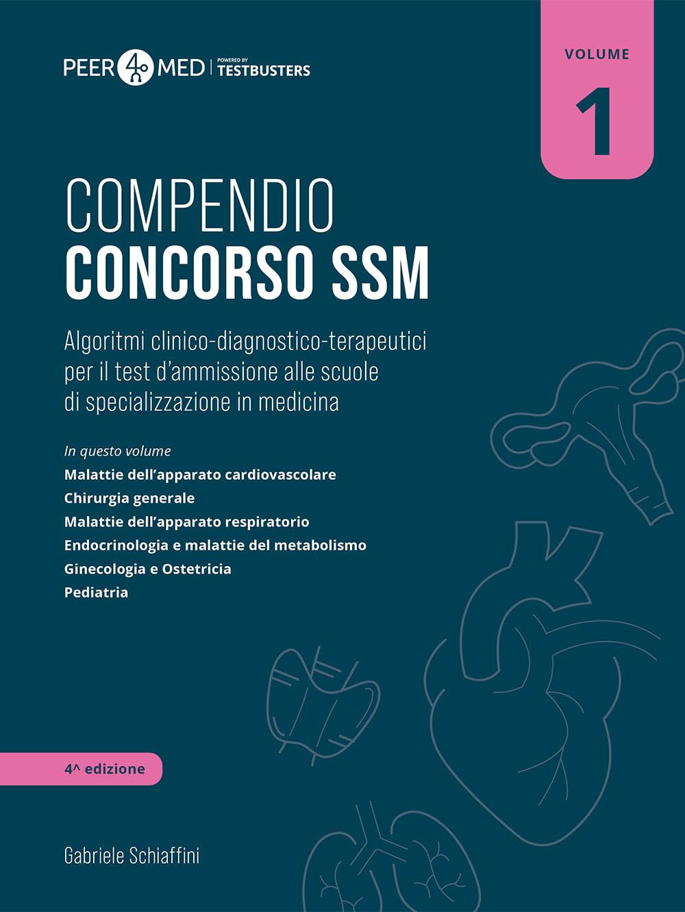 Peer4Med. Compendio Concorso Ssm. Algoritmi Clinico-Diagnostico-Terapeutici Per Il Test D'ammissione Alle Scuole Di Specializzazione In Medicina (Vol. 1) - 4