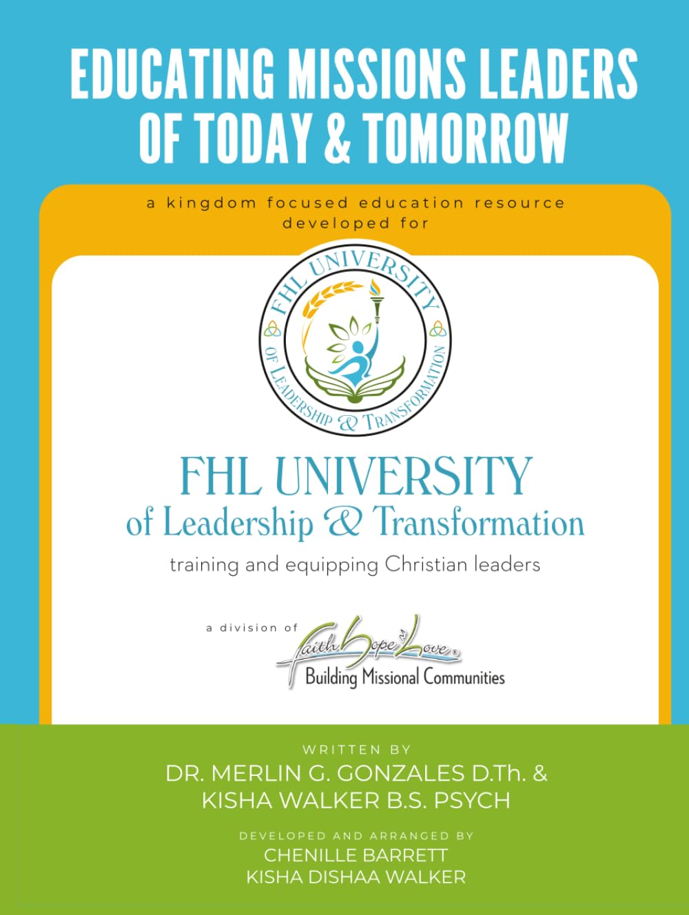 Educating Missions Leaders of Today and Tomorrow: For the Associate's Degree in Applied Missional Community Development