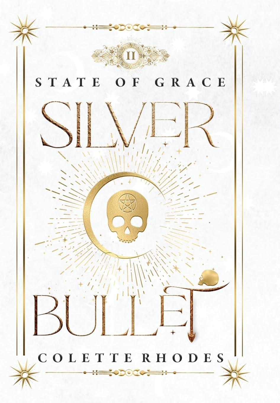Silver Bullet: A Paranormal Reverse Harem Romance (State of Grace)