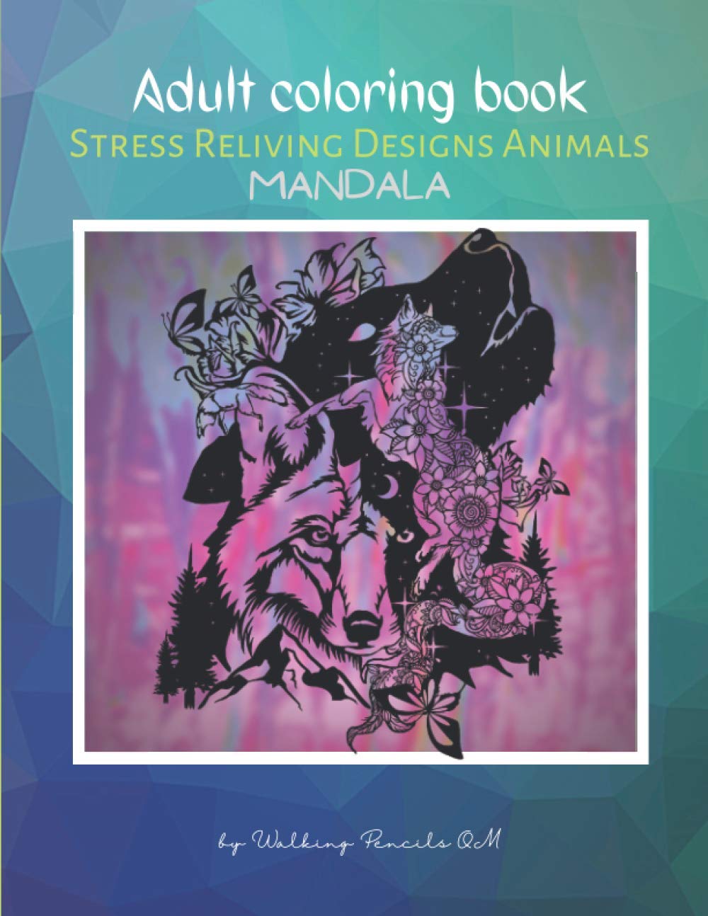 Adult coloring book: Over 50 Stress Relieving Animals Designs | Wonderful and Relaxing Mandalas, Scenes, Patterns for Adults and Teens to Color