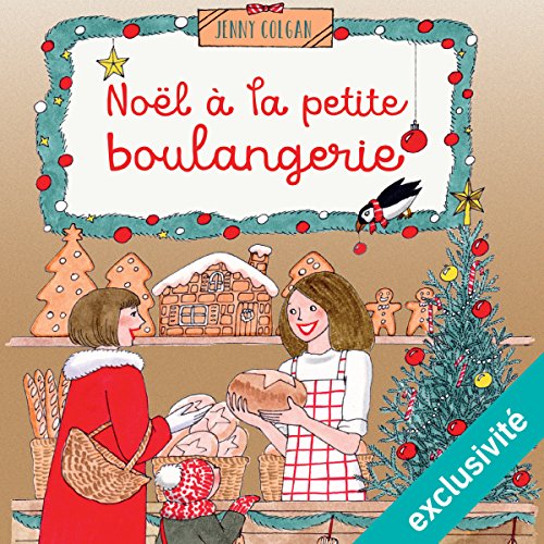 Noël à la petite boulangerie (La petite boulangerie 3) par Jenny Colgan | Livre Audio Gratuit