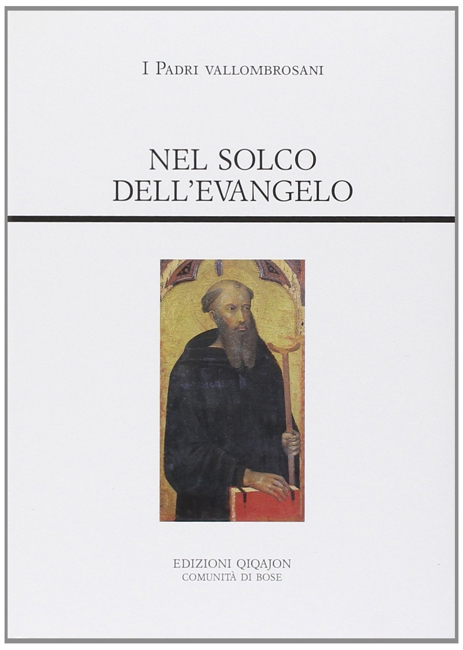 Nel solco dell'evangelo. Testi normativi, testimonianze documentarie e letterarie