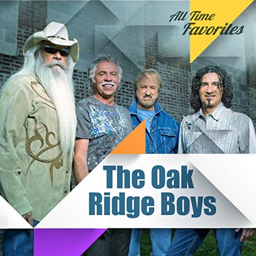 All Time Favorites The Oak Ridge Boys by The Oak Ridge Boys on Amazon