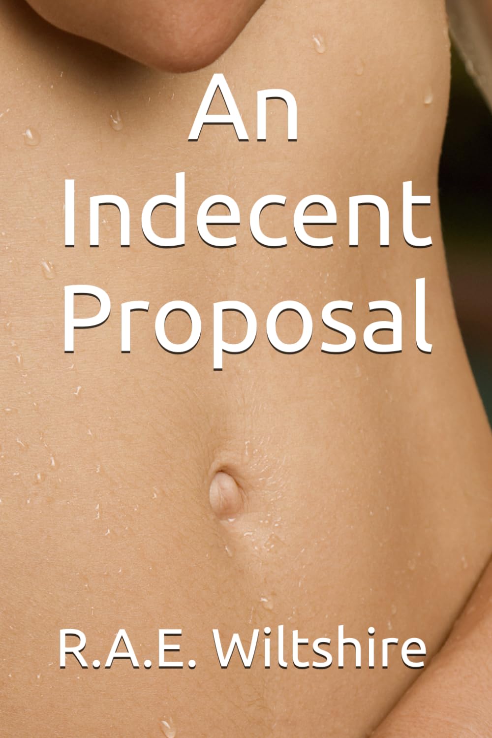 An Indecent Proposal