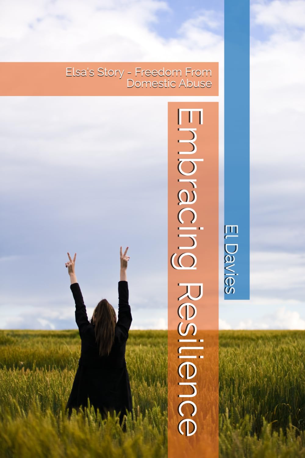 Embracing Resilience: Elsa's Story - Freedom From Domestic Abuse