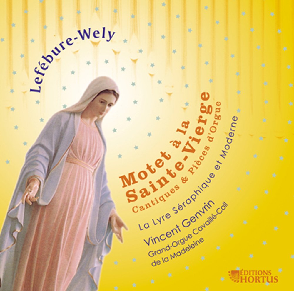 Lefébure-Wely : Motet À la Sainte Vierge