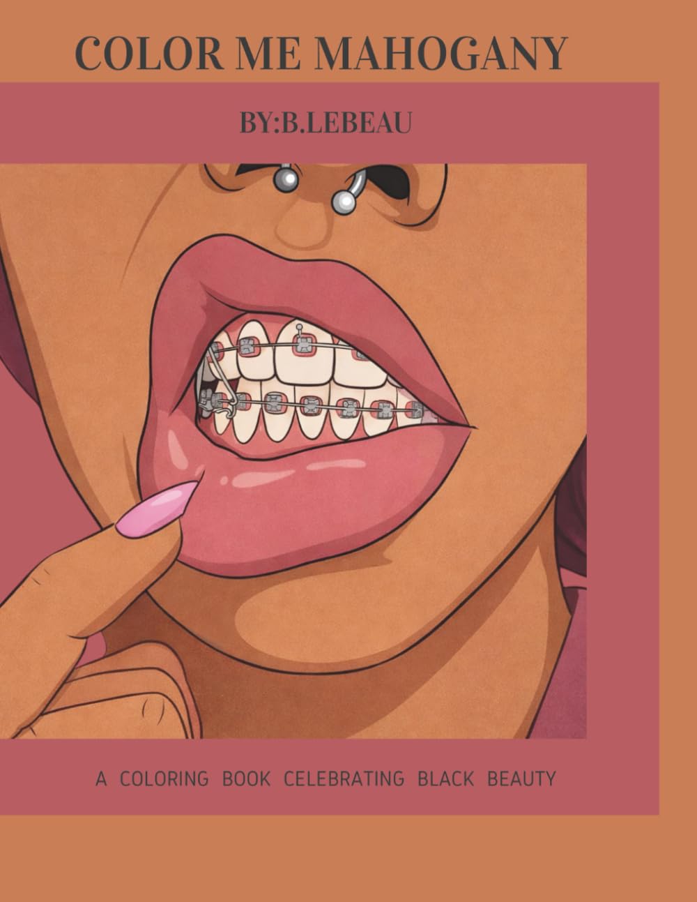 Coloring Me Mahogany: A Coloring book celebrating Black beauty