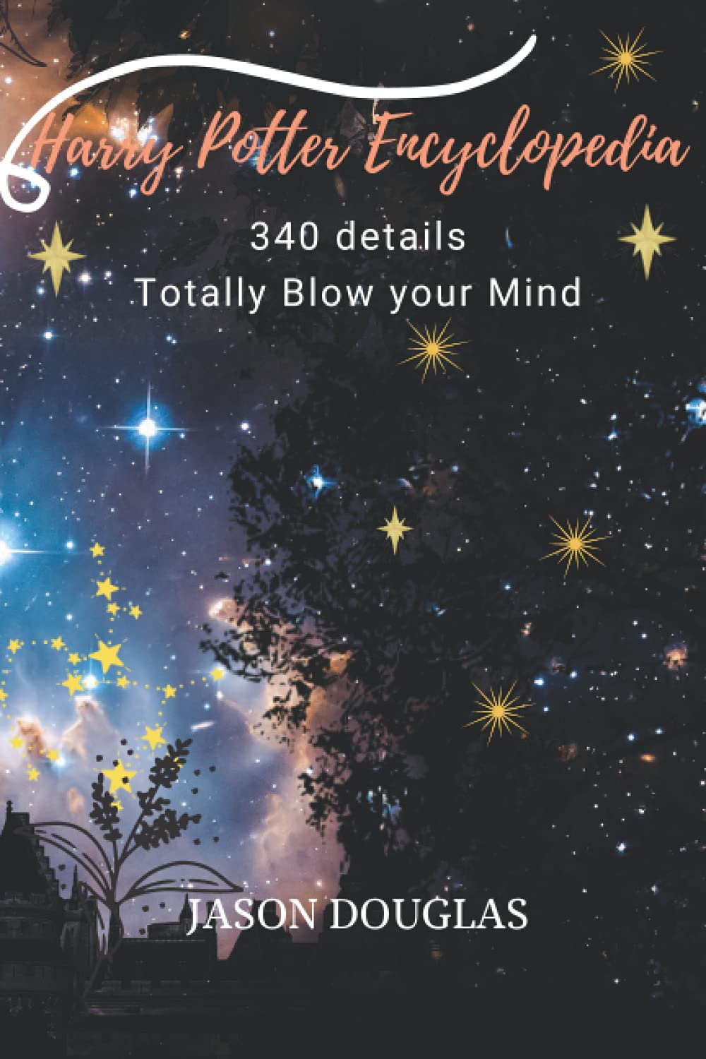 Harry Potter Encyclopedia 340 Details that’ll Totally Blow Your Mind