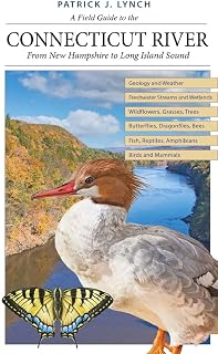 A Field Guide to the Connecticut River: From New Hampshire to Long Island Sound