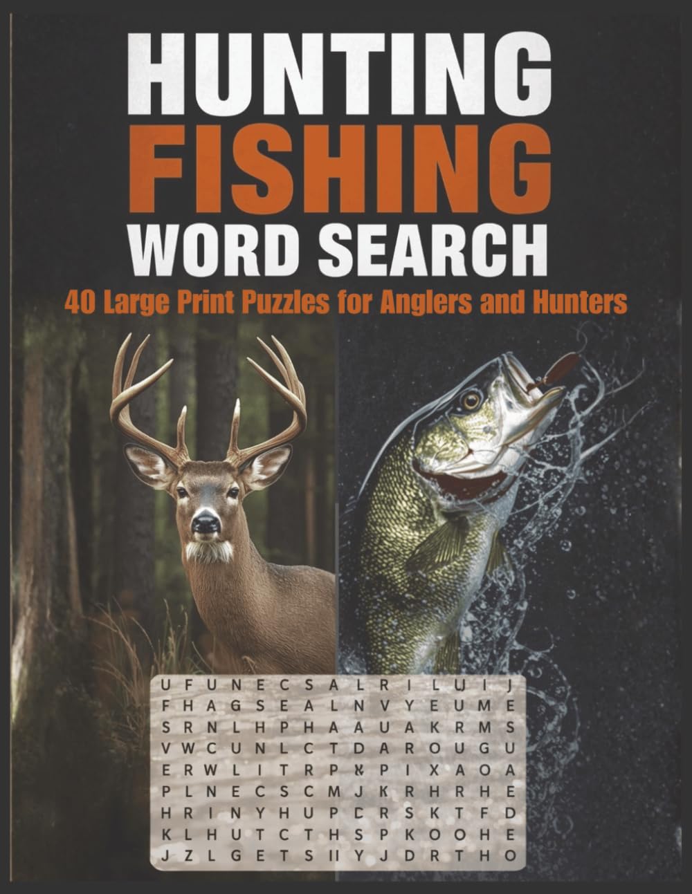 Hunting & Fishing Word Search for Adults: 40 Large Print Outdoor Puzzle Challenges for Hunters, Anglers, and Sportsmen
