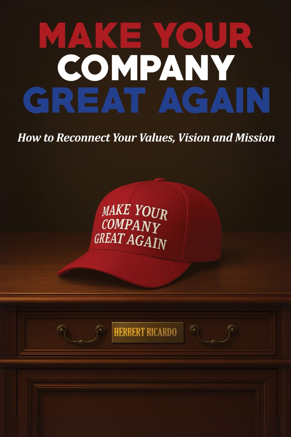 Make Your Company Great Again